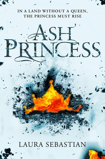 Ash Princess - Laura Sebastian - ebook