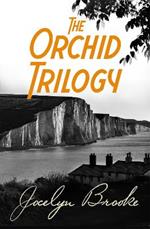 The Orchid Trilogy: The Military Orchid, A Mine of Serpents, The Goose Cathedral