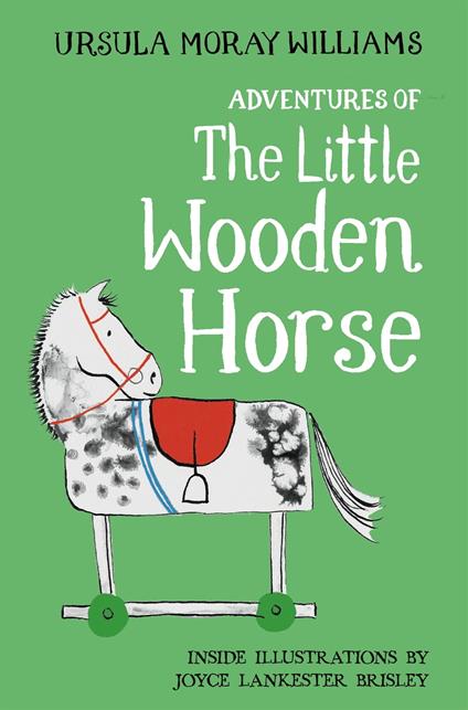 Adventures of the Little Wooden Horse - Ursula Moray Williams,Brisley Joyce Lankester - ebook