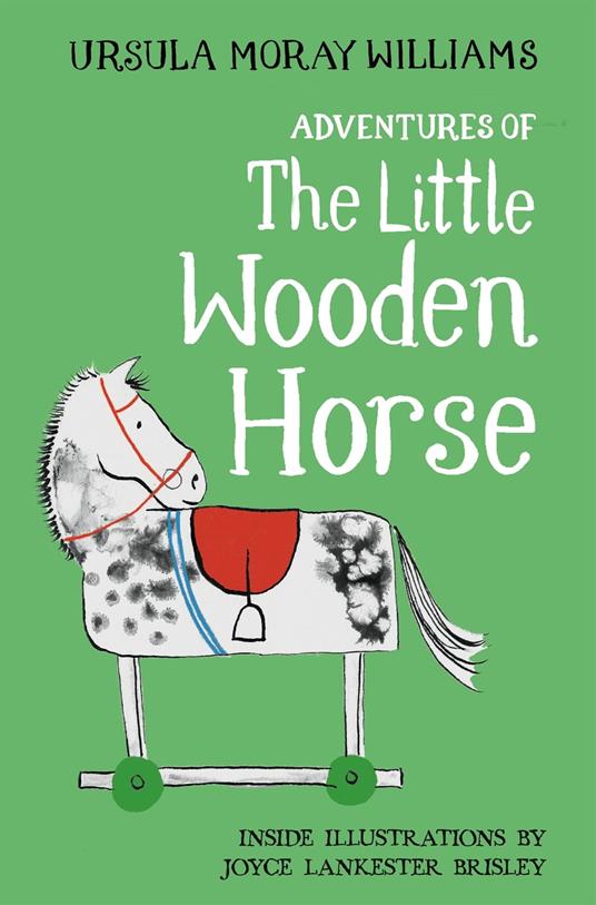 Adventures of the Little Wooden Horse - Ursula Moray Williams,Brisley Joyce Lankester - ebook