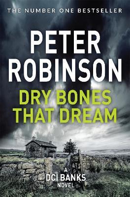 Dry Bones That Dream - Peter Robinson - cover
