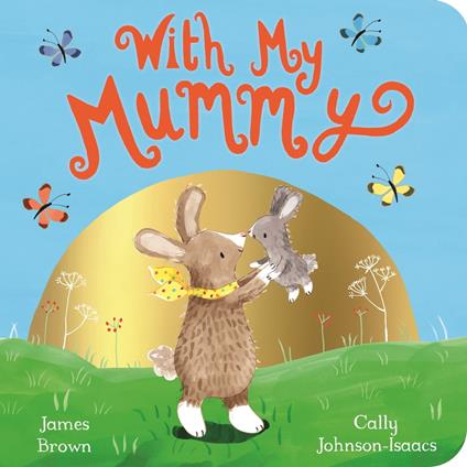With My Mummy - James Brown,Cally Johnson-Isaacs - ebook