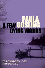 A Few Dying Words