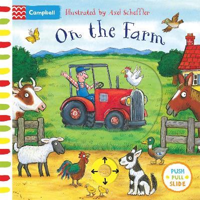 On the Farm: A Push, Pull, Slide Book - Campbell Books - cover