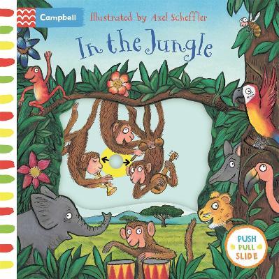In the Jungle: A Push, Pull, Slide Book - Campbell Books - cover