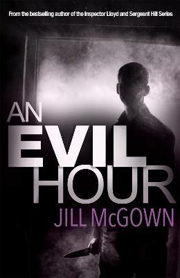 An Evil Hour - Jill McGown - cover