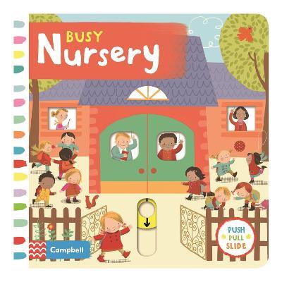 Busy Nursery: A Push, Pull, Slide Book - Campbell Books - cover