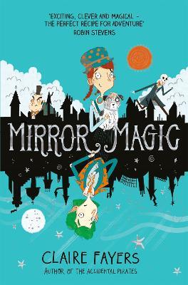 Mirror Magic - Claire Fayers - cover
