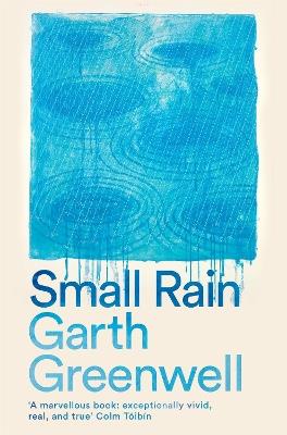 Small Rain - Garth Greenwell - cover