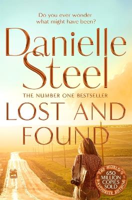 Lost and Found: Escape with a story of first love and second chances from the billion copy bestseller - Danielle Steel - cover