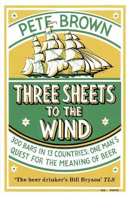 Three Sheets To The Wind - Pete Brown - cover