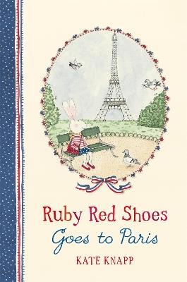 Ruby Red Shoes Goes To Paris - Kate Knapp - cover