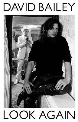 Look Again: The Autobiography - David Bailey - cover