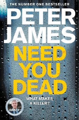 Need You Dead - Peter James - cover