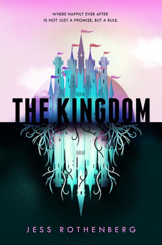 The Kingdom - Jess Rothenberg - ebook