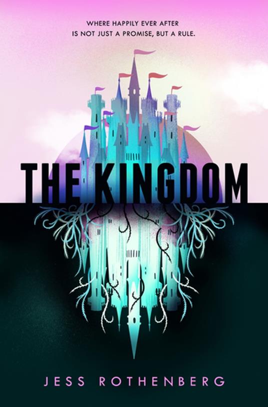 The Kingdom - Jess Rothenberg - ebook