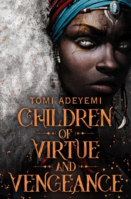 Children of Virtue and Vengeance - Tomi Adeyemi - ebook