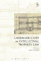 Landmark Cases in Intellectual Property Law - cover