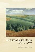 Landmark Cases in Land Law - cover