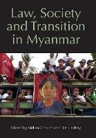 Law, Society and Transition in Myanmar - cover