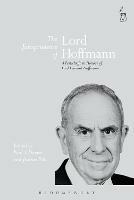 The Jurisprudence of Lord Hoffmann: A Festschrift in Honour of Lord Leonard Hoffmann - cover