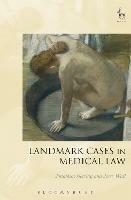 Landmark Cases in Medical Law - cover