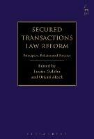 Secured Transactions Law Reform: Principles, Policies and Practice - cover