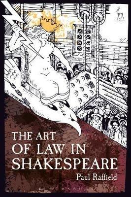 The Art of Law in Shakespeare - Paul Raffield - cover