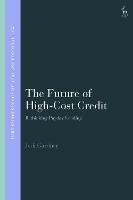 The Future of High-Cost Credit: Rethinking Payday Lending