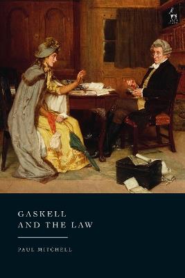 Gaskell and the Law - Paul Mitchell - cover