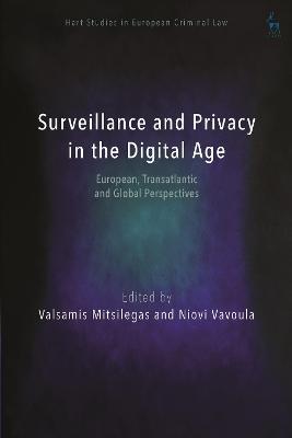 Surveillance and Privacy in the Digital Age: European, Transatlantic and Global Perspectives - cover
