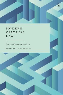 Modern Criminal Law: Essays in Honour of GR Sullivan - cover