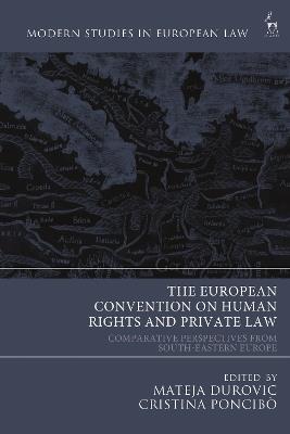 The European Convention on Human Rights and Private Law: Comparative Perspectives from South-Eastern Europe - cover