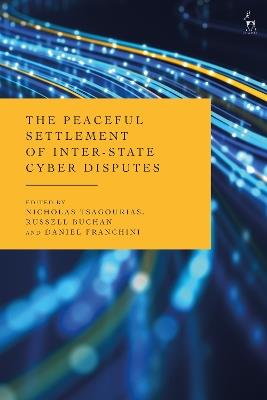 The Peaceful Settlement of Inter-State Cyber Disputes - cover