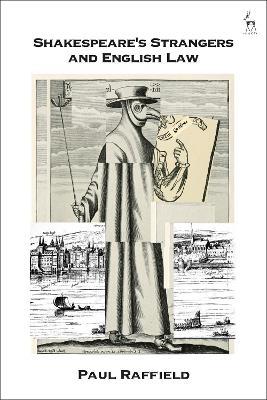 Shakespeare's Strangers and English Law - Paul Raffield - cover
