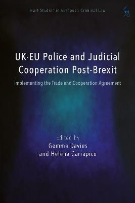 UK-EU Police and Judicial Cooperation Post-Brexit: Implementing the Trade and Cooperation Agreement - cover