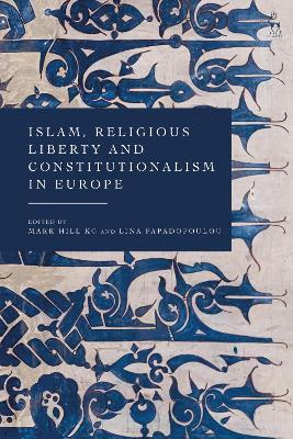 Islam, Religious Liberty and Constitutionalism in Europe - cover