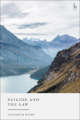Suicide and the Law - Elizabeth Wicks - cover