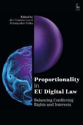 Proportionality in EU Digital Law: Balancing Conflicting Rights and Interests - cover