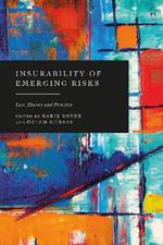 Insurability of Emerging Risks: Law, Theory and Practice