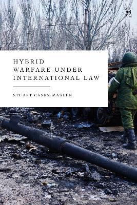 Hybrid Warfare under International Law - Stuart Casey-Maslen - cover