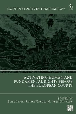 Activating Human and Fundamental Rights Before the European Courts - cover
