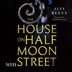 The House on Half Moon Street