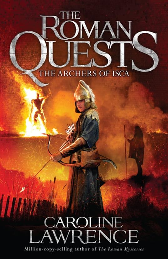 The Archers of Isca - Caroline Lawrence - ebook