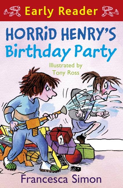 Horrid Henry's Birthday Party - Francesca Simon,Tony Ross - ebook