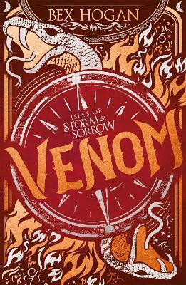 Isles of Storm and Sorrow: Venom: Book 2 in the thrilling YA fantasy trilogy set on the high seas - Bex Hogan - cover
