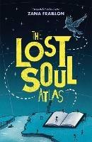 The Lost Soul Atlas - Zana Fraillon - cover