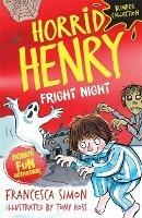 Horrid Henry: Fright Night - Francesca Simon - cover
