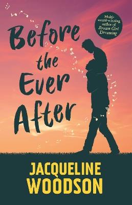 Before the Ever After - Jacqueline Woodson - cover