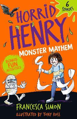 Horrid Henry: Monster Mayhem: 6 Stories - Francesca Simon - cover
